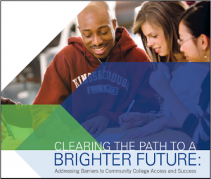 Image of cover of Clearing the Path to a Brighter Future Addressing Barriers to Community College Access and Success.