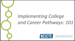 Image of cover of Implementing College and Career Pathways: 101.
