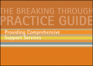 Image of cover of The Breaking Through Practice Guide Providing Comprehensive Support Services handbook.
